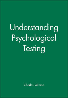 Understanding Psychological Testing - Charles Jackson