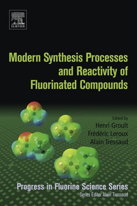 Modern Synthesis Processes and Reactivity of Fluorinated Compounds - 