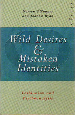 Wild Desires and Mistaken Identities - Noreen O'Connor, Joanna Ryan