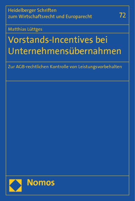 Vorstands-Incentives bei Unternehmensübernahmen - Matthias Lüttges