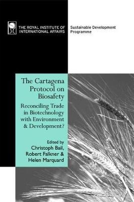 The Cartagena Protocol on Biosafety - 