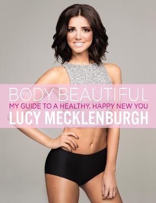 Be Body Beautiful - Lucy Mecklenburgh