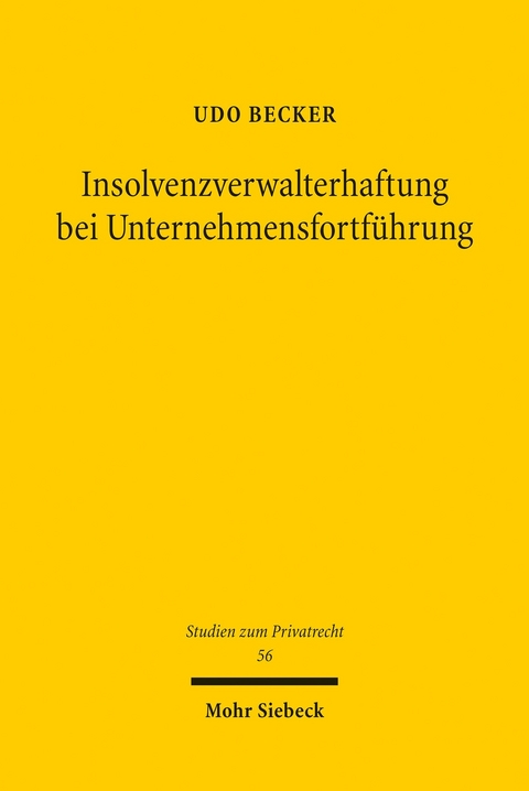 Insolvenzverwalterhaftung bei Unternehmensfortführung -  Udo Becker