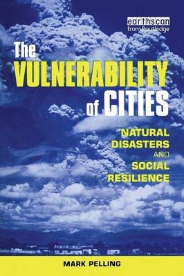 The Vulnerability of Cities - Mark Pelling