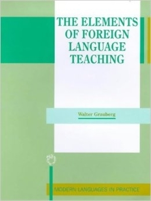 The Elements of Foreign Language Teaching - Walter Grauberg