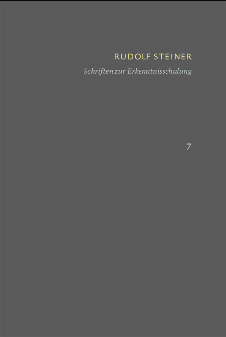 Schriften zur Erkenntnisschulung - Rudolf Steiner