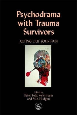 Psychodrama with Trauma Survivors - 