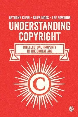 Understanding Copyright - Bethany Klein, Giles Moss, Lee Edwards