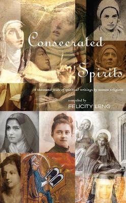 Consecrated Spirits - Felicity Leng