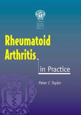 Rheumatoid Arthritis in Practice - Peter Taylor