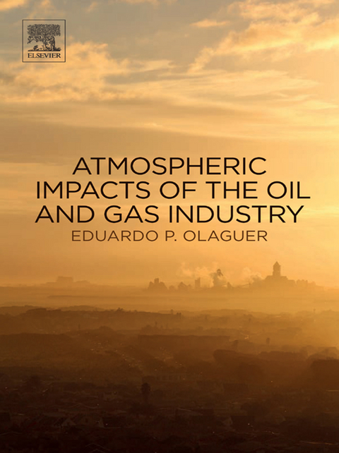 Atmospheric Impacts of the Oil and Gas Industry -  Eduardo P Olaguer