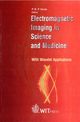 Electromagnetic Imaging in Science and Medicine - 