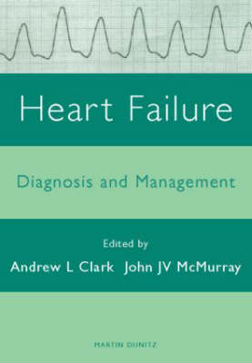 Heart Failure - Andrew L. Clark, John JV McMurray