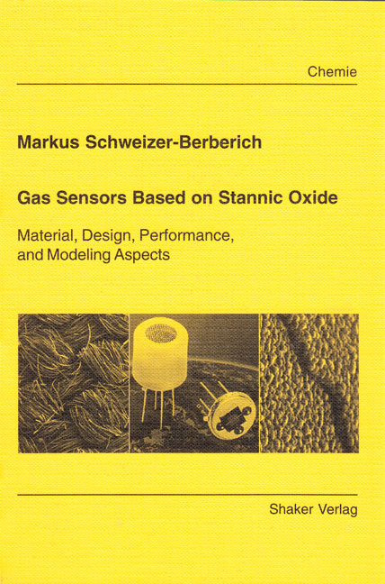 Gas Sensors Based on Stannic Oxide - Markus Schweizer-Berberich