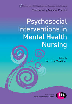 Psychosocial Interventions in Mental Health Nursing - Sandra Walker