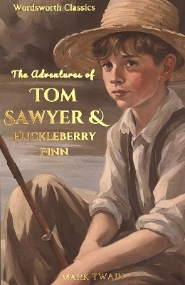 Tom Sawyer & Huckleberry Finn - Mark Twain