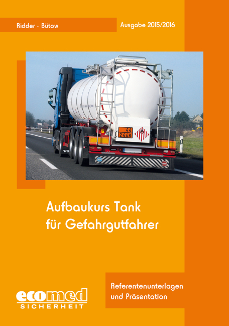 Aufbaukurs Tank für Gefahrgutfahrer - Klaus Ridder, Torsten Bütow