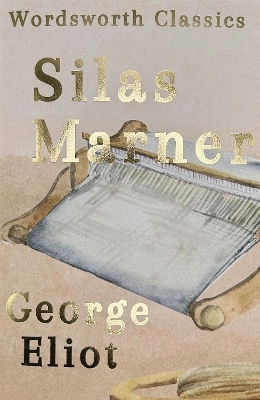 Silas Marner - George Eliot