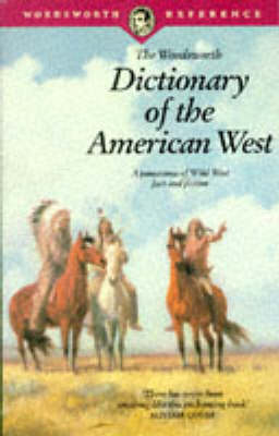 The Wordsworth Dictionary of the American West - Win Blevins