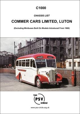 Chassis List - Commer Cars Limited -  The PSV Circle Publications Team