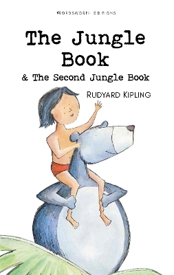 The Jungle Book & The Second Jungle Book - Rudyard Kipling