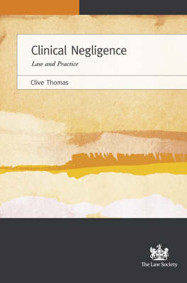 Clinical Negligence - Clive Thomas