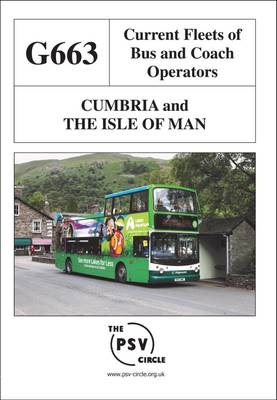 Current Fleets of Bus and Coach Operators - Cumbria and the Isle of Man -  The PSV Circle Publications Team