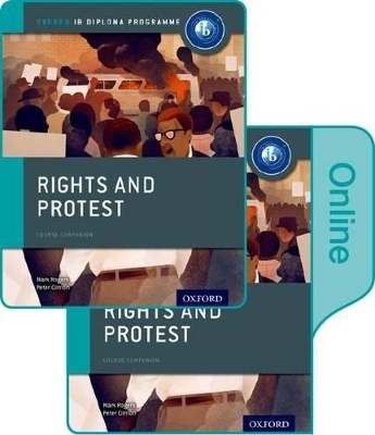 Rights and Protest: IB History Print and Online Pack: Oxford IB Diploma Programme - Peter Clinton, Mark Rogers