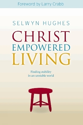 Christ Empowered Living - Selwyn Hughes