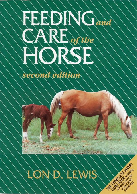 Feeding and Care of the Horse - Lon D. Lewis