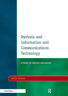 Dyslexia and Information and Communications Technology - Anita Keates