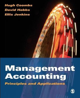 Management Accounting - Hugh Coombs, D Ellis Jenkins, David Hobbs