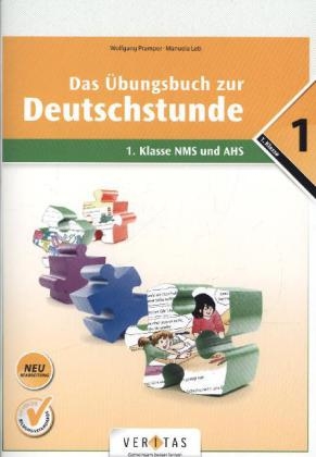 Das Übungsbuch zur Deutschstunde 1 (Neubearbeitung) - Wolfgang Pramper, Manuela Leb