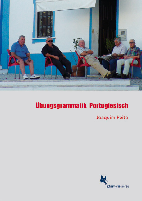 Übungsgrammatik Portugiesisch - Joaquim Peito