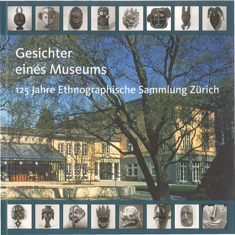 Gesichter eines Museums - Peter R. Gerber, Andreas Isler, Katharina Wilhelmina Haslwanter