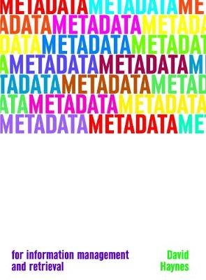 Metadata for Information Management and Retrieval - David Haynes