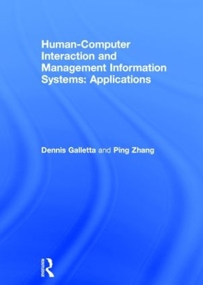 Human-Computer Interaction and Management Information Systems: Applications. Advances in Management Information Systems - Dennis F. Galletta, Yahong Zhang