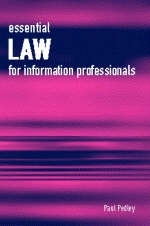 Essential Law for Information Professionals - Paul Pedley