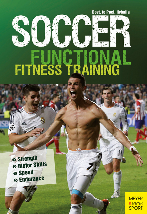 Soccer: Functional Fitness Training -  Harry Dost,  Peter Hyballa,  Hans-Dieter te Poel