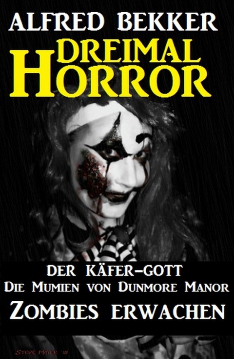 Dreimal Horror -  Alfred Bekker