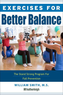 Exercises for Better Balance -  William Smith