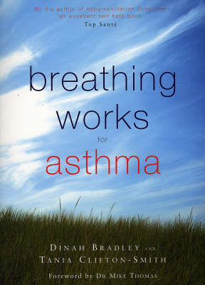 Breathing Works for Asthma - Dinah Bradley, Tania Clifton-Smith