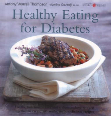 Healthy Eating for Diabetes - Antony Worrall Thompson, Azmina Govindji