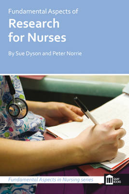 Fundamental Aspects of Research for Nurses - Sue Dyson, Peter Norrie