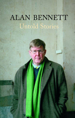 Untold Stories - Alan Bennett