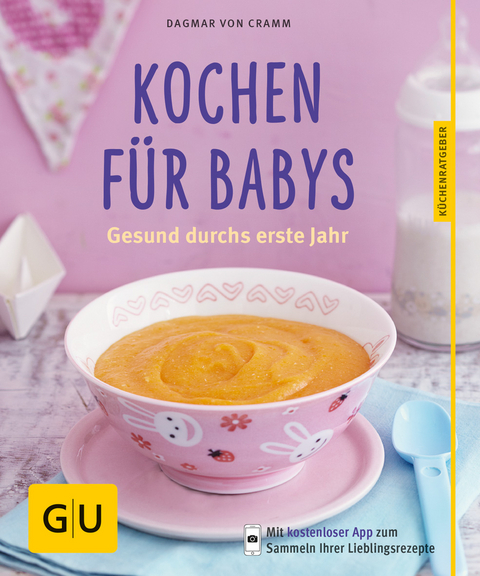 Kochen für Babys - Dagmar von Cramm