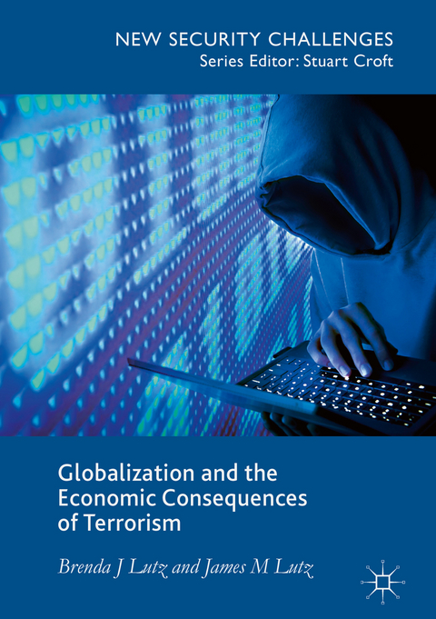 Globalization and the Economic Consequences of Terrorism - Brenda J. Lutz, James M. Lutz