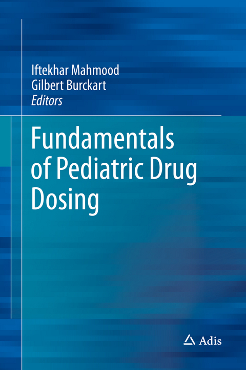 Fundamentals of Pediatric Drug Dosing - 