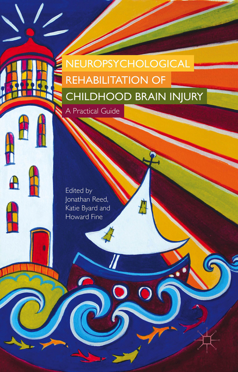 Neuropsychological Rehabilitation of Childhood Brain Injury - 