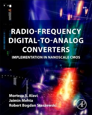 Radio-Frequency Digital-to-Analog Converters -  Morteza S Alavi,  Jaimin Mehta,  Robert Bogdan Staszewski